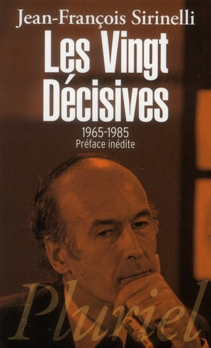 Emprunter Les vingt décisives. Le passé proche de notre avenir 1965-1985 livre