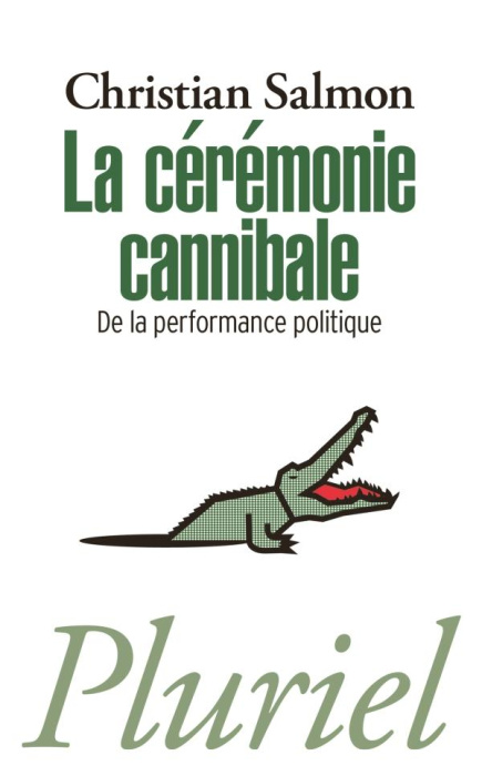 Emprunter La cérémonie cannibale. De la performance politique livre