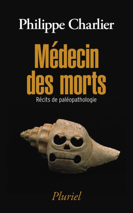 Emprunter Médecin des morts. Récits de paléopathologie livre
