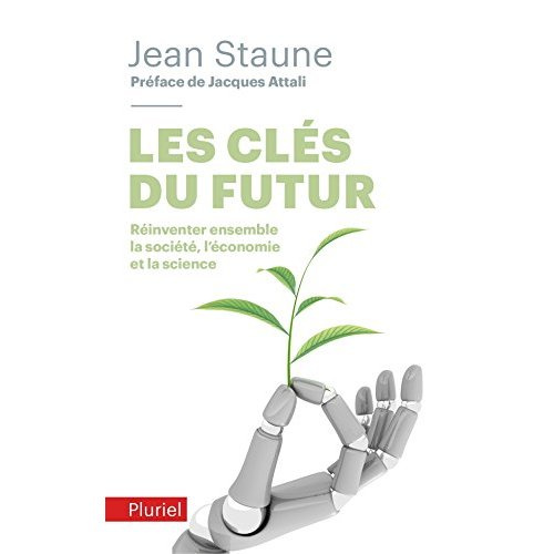 Emprunter Les clés du futur. Réinventer ensemble la société, l'économie et la science livre