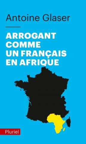 Emprunter Arrogant comme un Français en Afrique livre