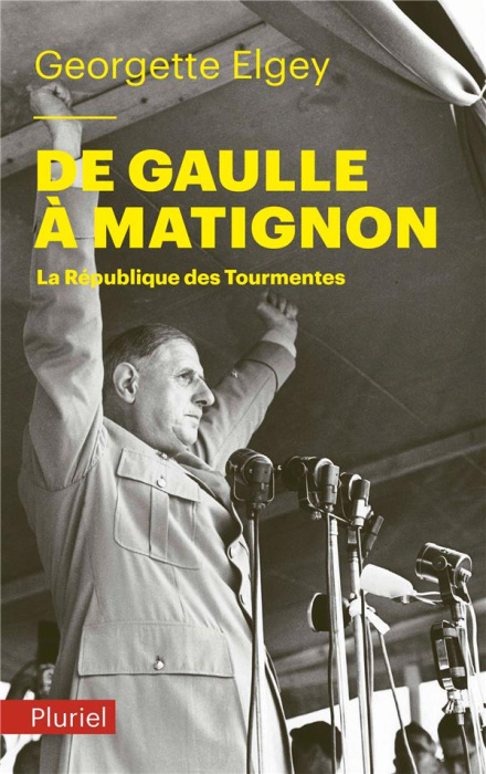Emprunter De Gaulle à Matignon. La République des Tourmentes livre