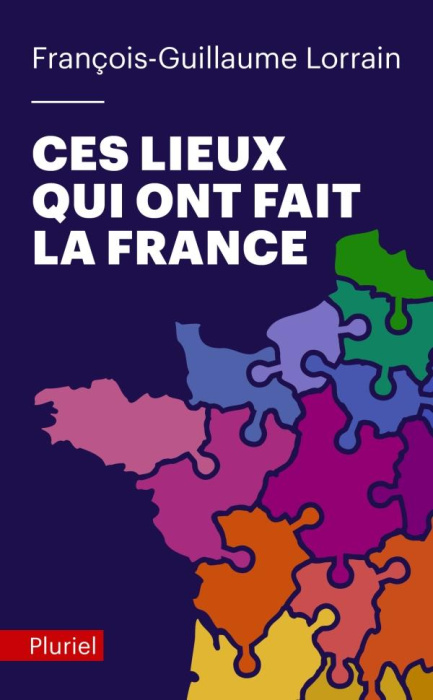 Emprunter Ces lieux qui ont fait la France livre