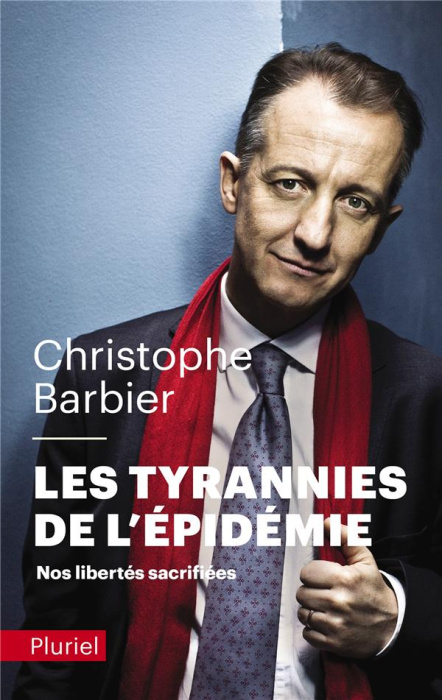 Emprunter Les tyrannies de l'épidémie. Nos libertés sacrifiées livre