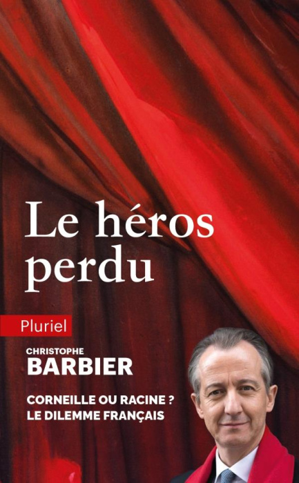 Emprunter Le héros perdu. Corneille ou Racine ? Le dilemne français livre