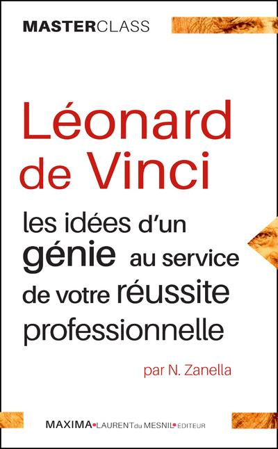 Emprunter Léonard de Vinci. Les idées d'un génie au service de votre réussite professionnelle livre
