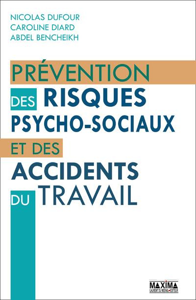 Emprunter Prévention des risques psycho-sociaux et des accidents du travail livre