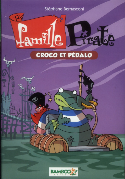 Emprunter Famille Pirate Tome 1 : Croco et pédalo livre