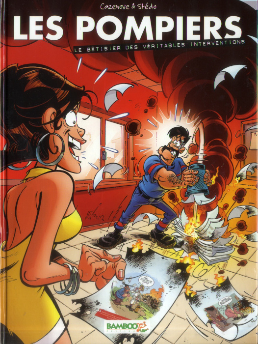 Emprunter Les Pompiers : Le bêtisier des véritables interventions livre