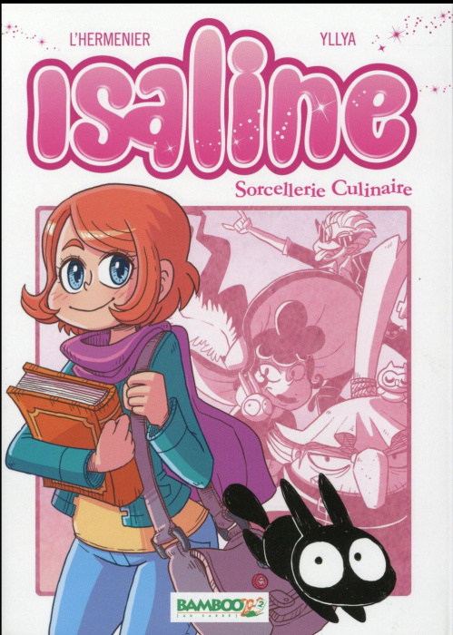 Emprunter Isaline Tome 1 : Sorcellerie culinaire livre