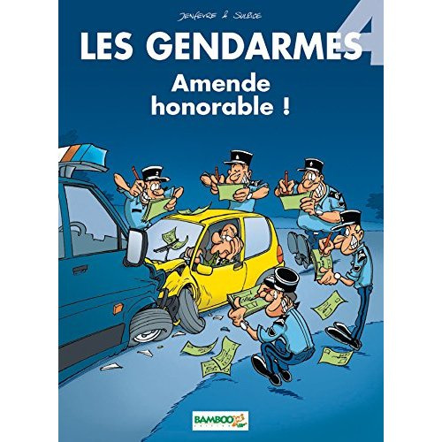 Emprunter Les Gendarmes Tome 4 : Amende honorable ! livre