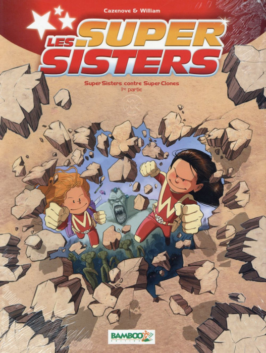 Emprunter Les Super Sisters - Super Sisters contre Super Clones 1ere partie / Super Sisters contre Super Cones livre