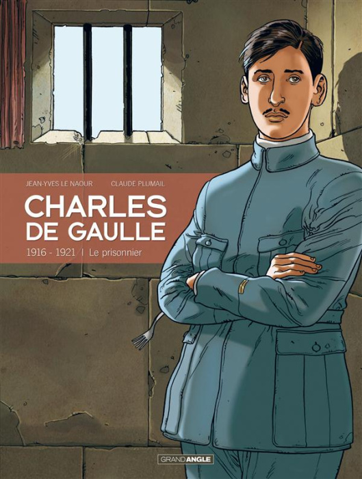 Emprunter Charles de Gaulle Tome 1 : 1916-1921 : Le prisonnier livre
