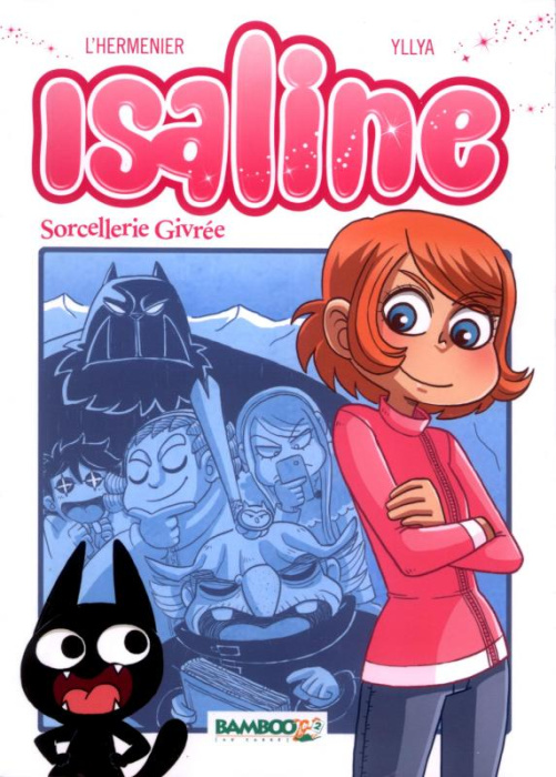 Emprunter Isaline Tome 2 : Sorcellerie givrée livre