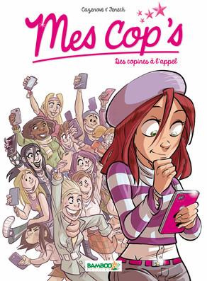 Emprunter Mes cop's Tome 1 : Des copines à l'appel livre