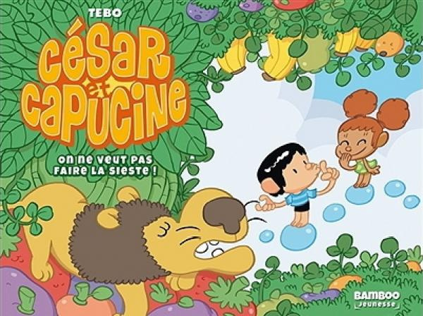 Emprunter César et Capucine : On ne veut pas faire la sieste ! (On n'est plus des bébés) livre