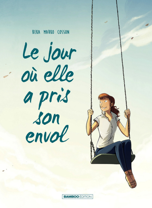 Emprunter Le jour où... Tome 2 : Le jour où elle a pris son envol livre