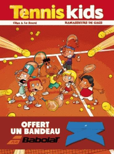 Emprunter Tennis kids Tome 1 : Ramasseurs de gags. Avec un bandeau Babolat offert livre