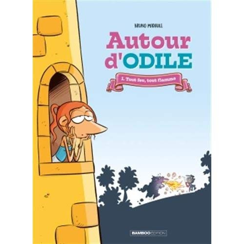 Emprunter Autour d'Odile Tome 1 : Tout feu, tout flamme livre