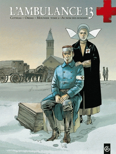 Emprunter L'ambulance 13 Tome 2 : Au nom des hommes livre