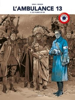 Emprunter L'ambulance 13 Tome 5 : Les plumes de fer livre