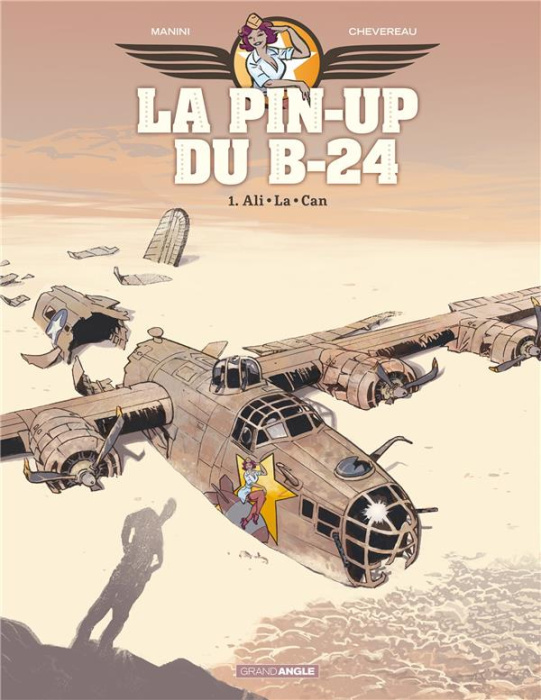 Emprunter La pin-up du B-24 Tome 1 : Ali-La-Can livre