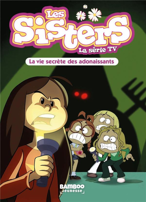 Emprunter Les sisters - La série TV Tome 25 : La vie secrète des adonaissants livre