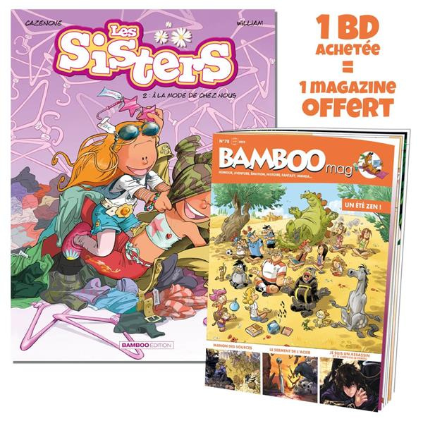Emprunter Les Sisters Tome 2 : A la mode de chez nous. Avec Bamboo Mag N° 73, juillet-août-septembre 2021 offe livre