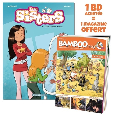 Emprunter Les Sisters Tome 14 : Juré, craché, menti ! Avec Bamboo Mag N° 73, juillet-août-septembre 2021 offer livre