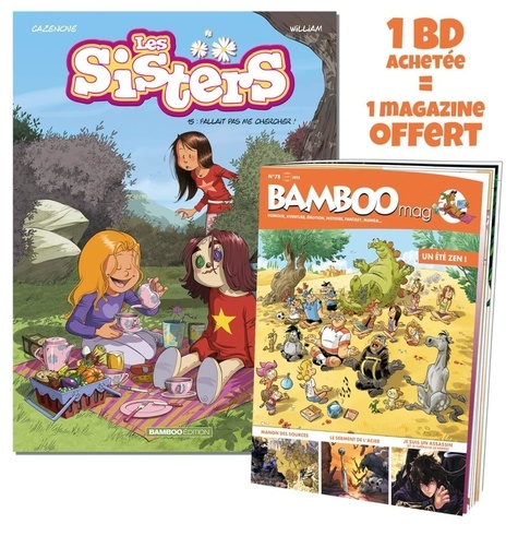Emprunter Les Sisters Tome 15 : Fallait pas me chercher ! Avec Bamboo Mag N° 78, juillet-août-septembre 2022 o livre