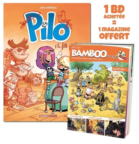 Emprunter Pilo Tome 4 : Pilo et la fille pirate. Avec Bamboo Mag N° 78, juillet-août-septembre 2022 offert livre