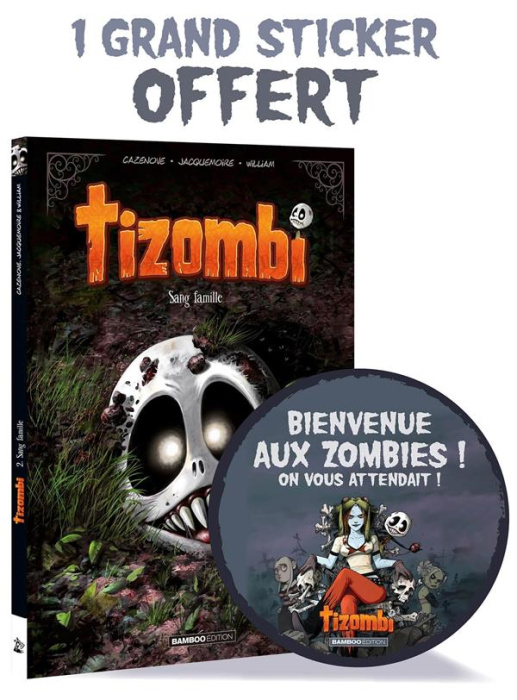 Emprunter Tizombi Tome 2 : Sang famille. Avec 1 monstrueux sticker livre