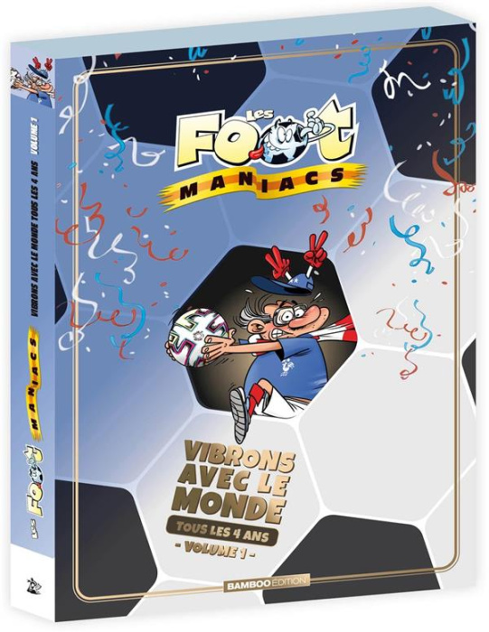 Emprunter Les Footmaniacs Volume 1, Tomes 1, 4 et 8 : Vibrons avec le monde tous les 4 ans livre