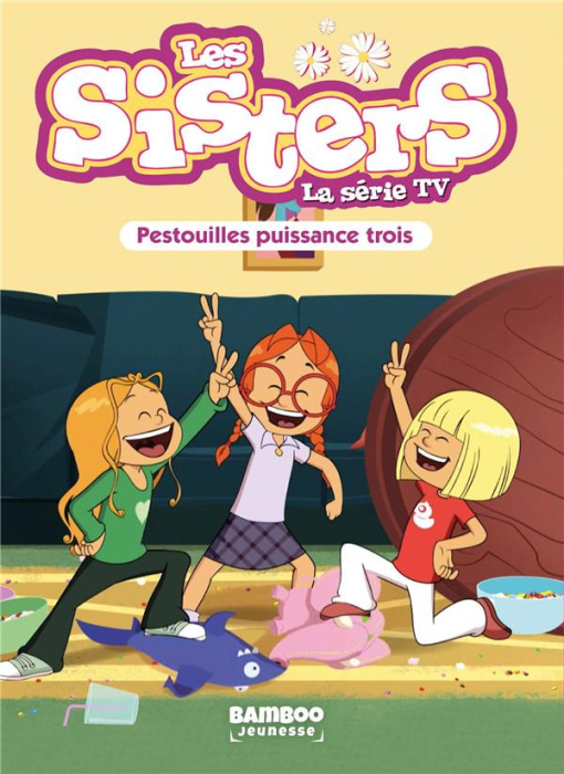 Emprunter Les sisters - La série TV Tome 57 : Pestouilles puissance 3 livre