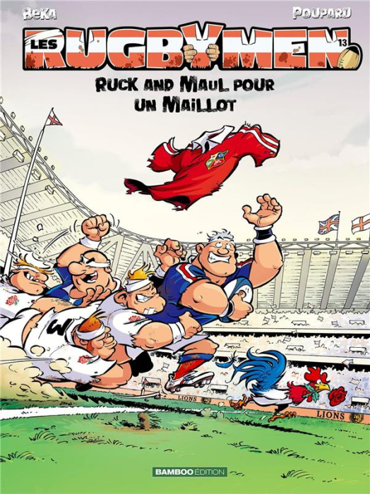 Emprunter Les Rugbymen Tome 13 : Ruck and Maul pour un maillot livre