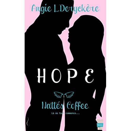 Emprunter Hope Tome 1 : Nattés Coffee livre
