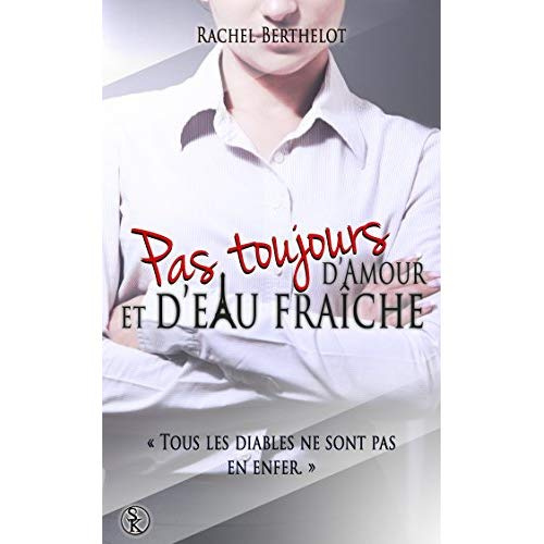 Emprunter Pas toujours d'amour et d'eau fraîche livre