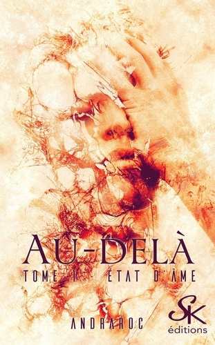 Emprunter Au-delà Tome 1 : Etat d'âme livre