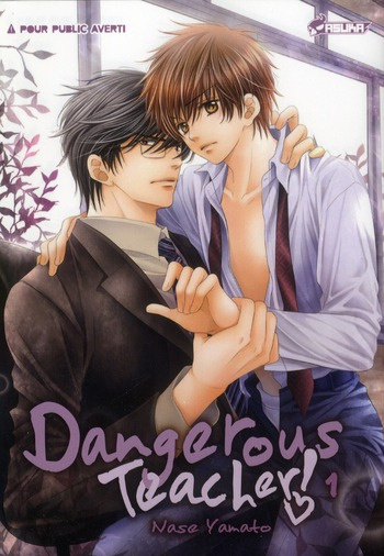 Emprunter Dangerous Teacher ! Tome 1 livre