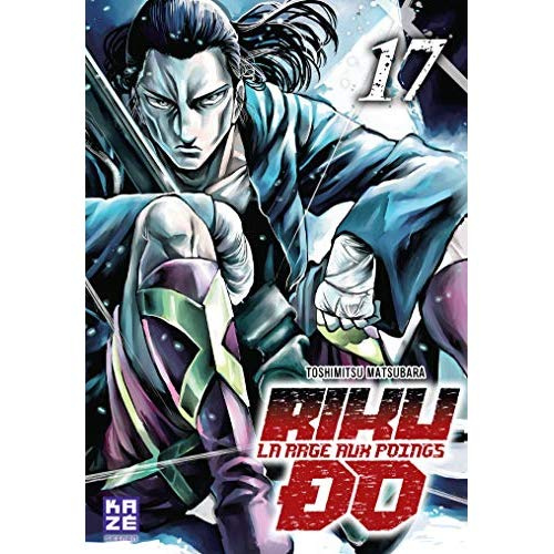 Emprunter Rikudo, la rage aux poings Tome 17 livre