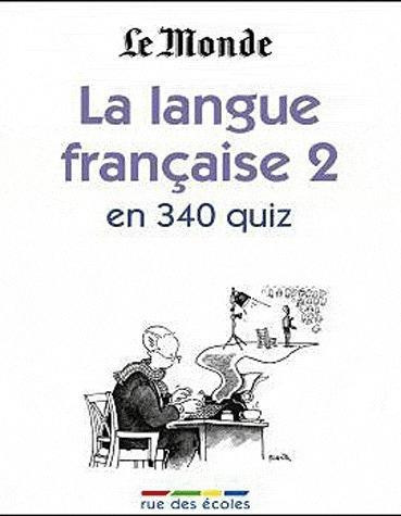 Emprunter La langue française. Règles, pièges et curiosités en 335 quiz livre