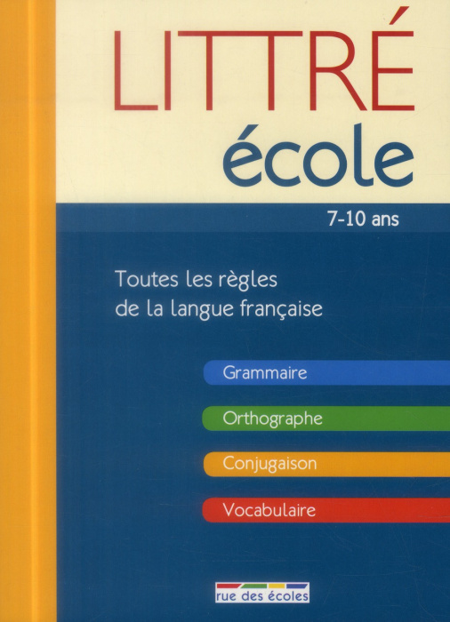 Emprunter Littré école. Toutes les règles de la langue française livre