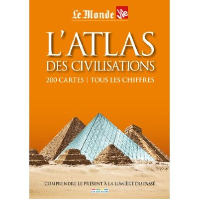 Emprunter L'Atlas des civilisations. 200 cartes, tous les chiffres livre