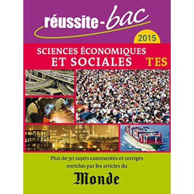 Emprunter Sciences économiques et sociales Tle ES. Avec le Monde, Edition 2015 livre