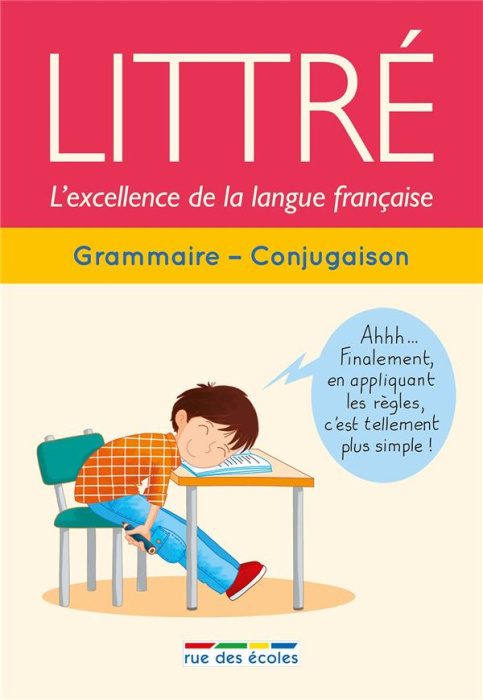 Emprunter Littré grammaire-conjugaison. L'excellence de la langue française livre