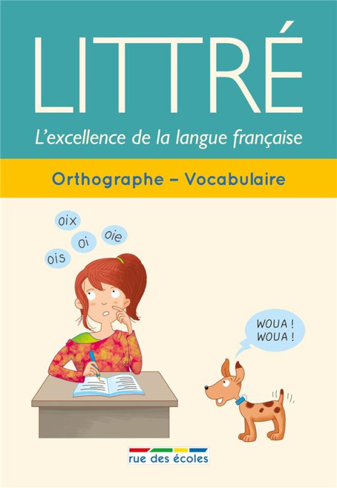 Emprunter Littré orthographe-vocabulaire. L'excellence de la langue française livre