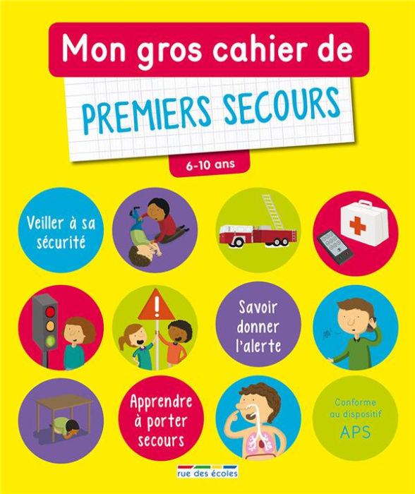 Emprunter Mon gros cahier de premiers secours 6-10 ans livre