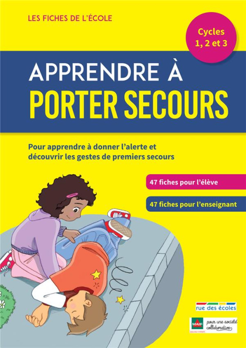 Emprunter Apprendre à porter secours Cycles 1, 2 et 3 livre