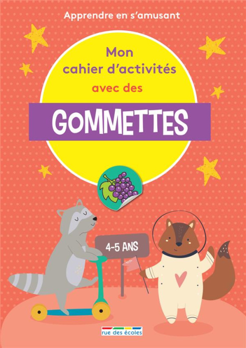 Emprunter Mon cahier d'activités avec des gommettes. Apprendre en s'amusant livre