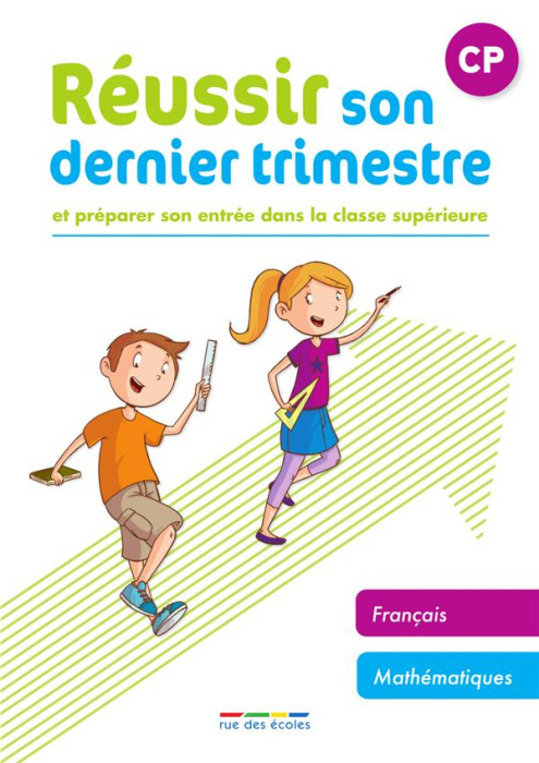 Emprunter Réussir son dernier trimestre CP. Et préparer son entrée dans la classe supérieure, Edition 2022 livre